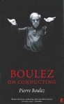 Boulez on Conducting - Pierre Boulez
